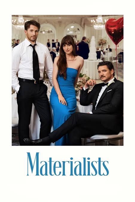 Film Review: Materialists 錢財心愛物 (2025) - USA