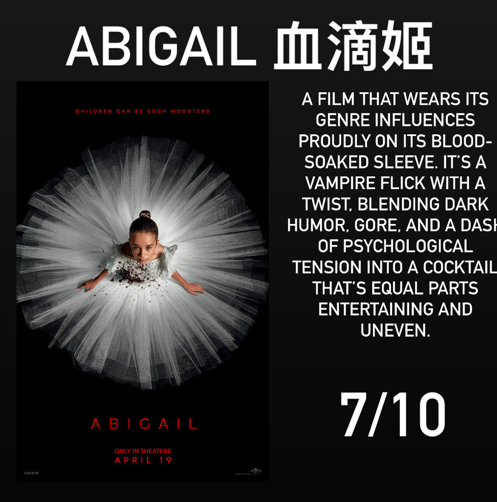 Film Review: Abigail 血滴姬 (2024) - USA