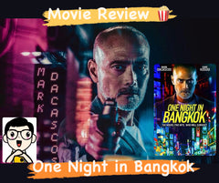 Film Review: One Night in Bangkok (2020) - USA