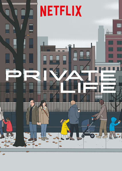 Film Review: The Private Life (2018) - USA