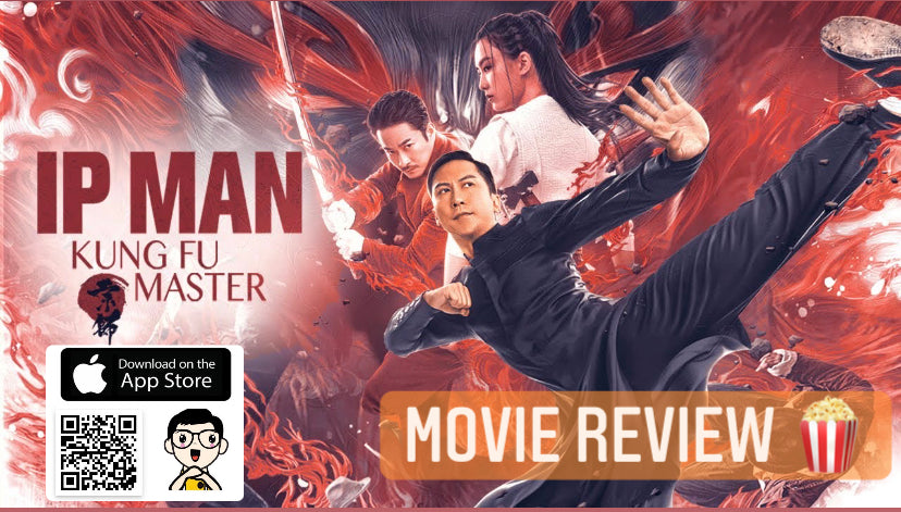 Film Review: Ip Man: Kung Fu Master 葉問宗師 (2019) - China
