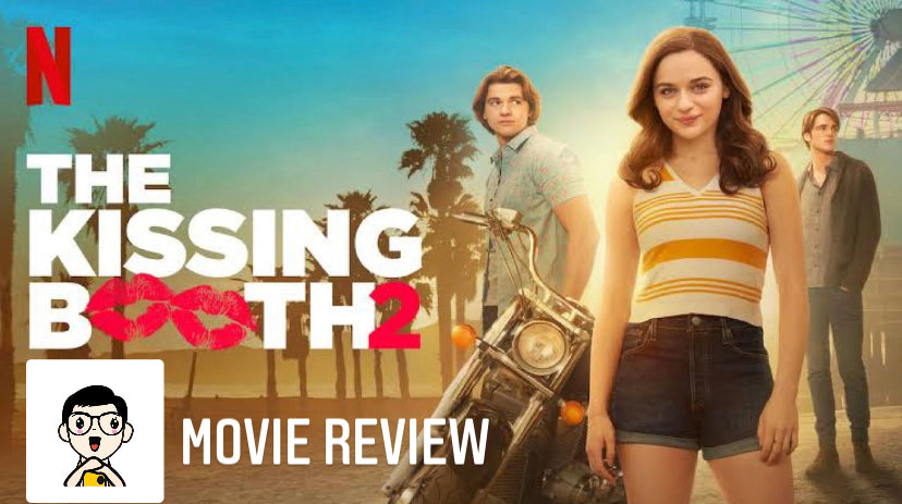 Film Review: Kissing Booth 2 (2020) - USA (Netflix)