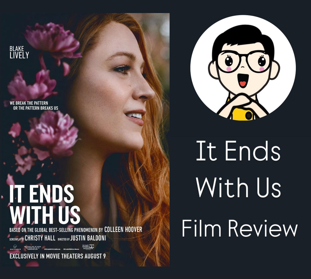 Film Review: It Ends with Us 痛愛完成式 (2024) - USA