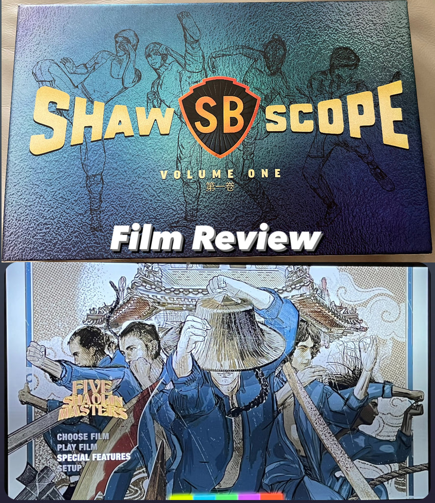 Film Review: Five Shaolin Masters (少林五祖) (1974) - Hong Kong (Shawscope Volume 1) (Arrow Video)