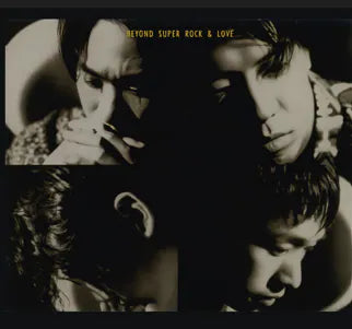 BEYOND - Super Rock & Love (2CD) (Hong Kong Version)