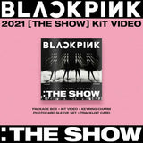 BLACKPINK 블랙핑크 2021 [THE SHOW] (KiT Video + Keyring Charm + Photo Card Sleeve Set) (Korea Version)
